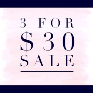 ANY 3 items $30! Sale ends 8/13/21 at midnight!